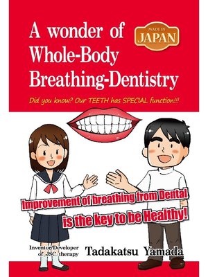 cover image of MADE IN JAPAN a Wonder of Whole-Body Breathing-Dentistry